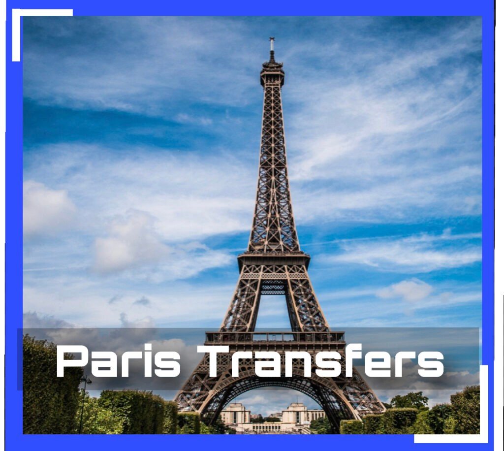 DEE Paris Transfer make travel from and to Paris